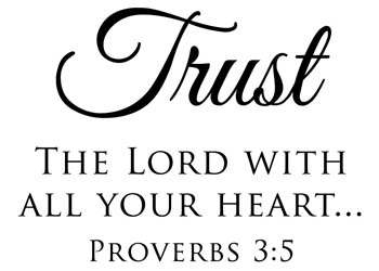 Trust the Lord with All Your Heart Vinyl Wall Statement - Proverbs 3:5 #2