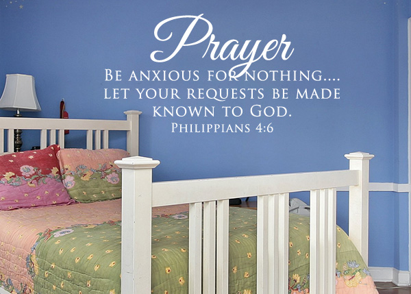 Prayer - Be Anxious for Nothing Vinyl Wall Statement - Philippians 4:6