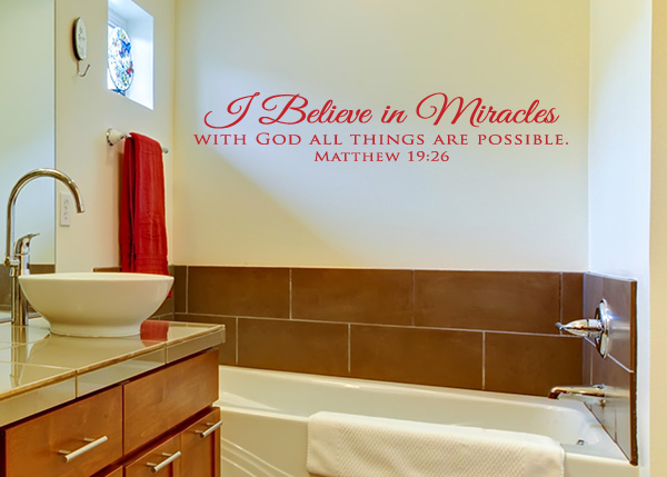 I Believe in Miracles Vinyl Wall Statement - Matthew 19:26