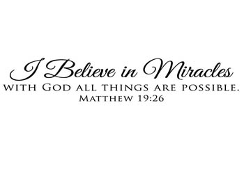 I Believe in Miracles Vinyl Wall Statement - Matthew 19:26 #2