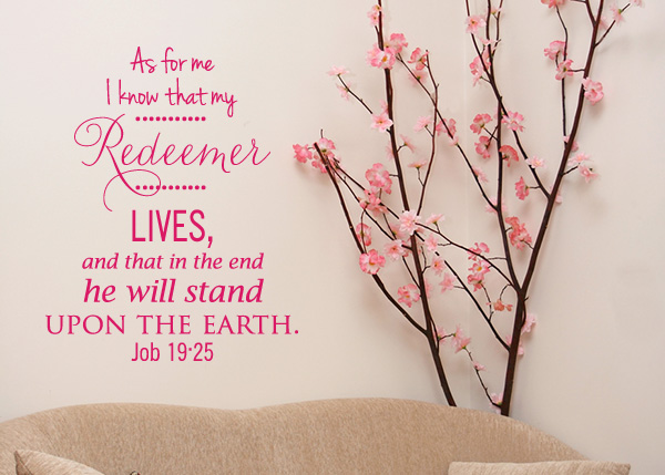 My Redeemer Lives Vinyl Wall Statement - Job 19:25