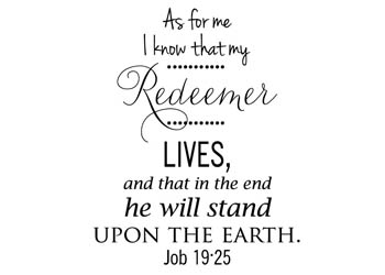 My Redeemer Lives Vinyl Wall Statement - Job 19:25 #2