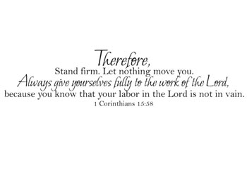 Stand Firm Vinyl Wall Statement - 1 Corinthians 15:58 #2