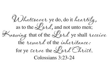 Do it Heartily, as to the Lord Vinyl Wall Statement - Colossians 3:23 24 #2