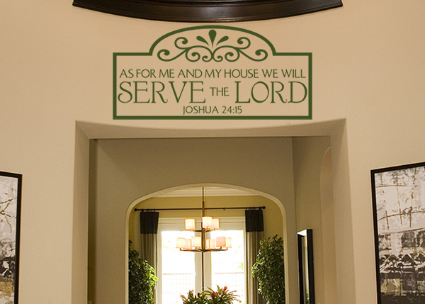 As for Me and My House Vinyl Wall Statement - Joshua 24:15