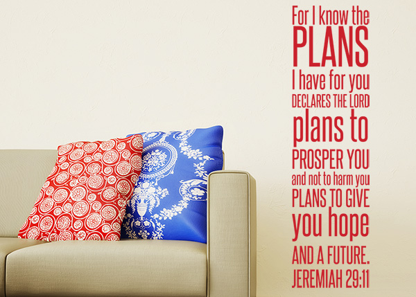I Know the Plans I Have Vinyl Wall Statement - Jeremiah 29:11