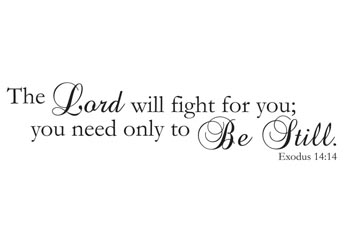 The LORD Will Fight for You Vinyl Wall Statement - Exodus 14:14 #2