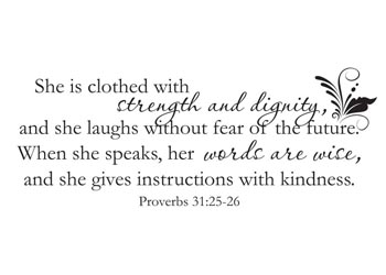She Is Clothed with Strength Vinyl Wall Statement - Proverbs 31:25-26 #2