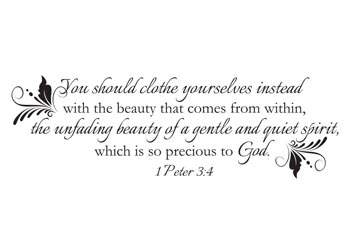Clothe Yourself with Beauty from Within Vinyl Wall Statement - 1 Peter 3:4 #2