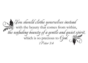 Clothe Yourself with Beauty from Within Vinyl Wall Statement - 1 Peter 3:4 #2