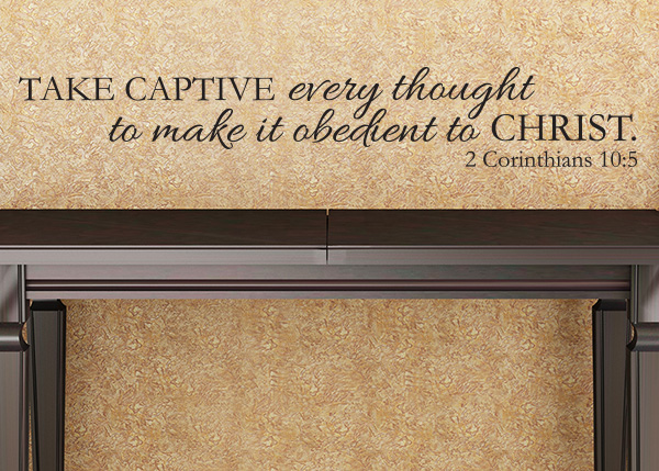 Take Captive Every Thought Vinyl Wall Statement - 2 Corinthians 10:5