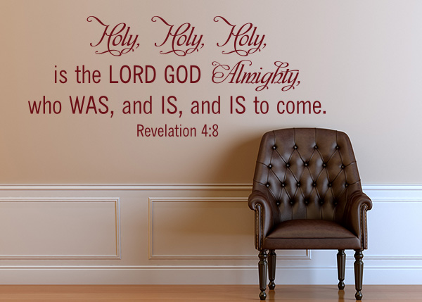 Holy, Holy, Holy Vinyl Wall Statement - Revelation 4:8