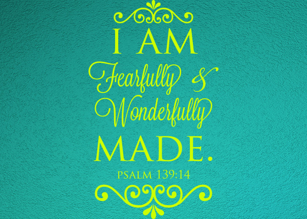 I Am Fearfully and Wonderfully Made Vinyl Wall Statement - Psalm 139:14