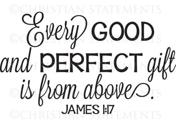 Every Good and Perfect Gift Vinyl Wall Statement - James 1:17 #2
