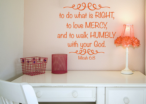 To Do What Is Right Vinyl Wall Statement - Micah 6:8