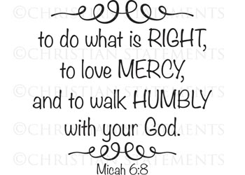 To Do What Is Right Vinyl Wall Statement - Micah 6:8 #2
