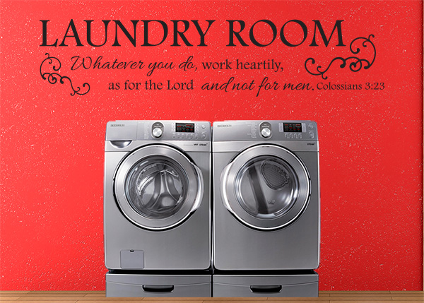 Laundry Room - As for the Lord Vinyl Wall Statement - Colossians 3:23