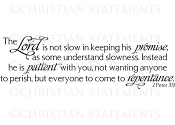 Not Slow in Keeping His Promise Vinyl Wall Statement - 2 Peter 3:9 #2