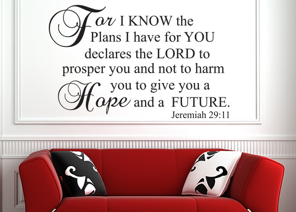 For I Know the Plans I Have for You Vinyl Wall Statement - Jeremiah 29:11