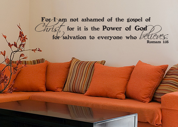 I Am Not Ashamed Vinyl Wall Statement - Romans 1:16