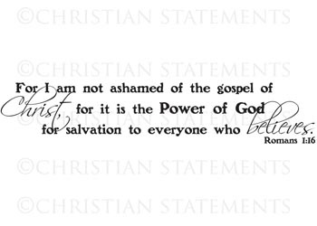 I Am Not Ashamed Vinyl Wall Statement - Romans 1:16 #2