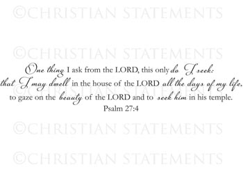 One Thing I Ask from the Lord Vinyl Wall Statement - Psalm 27:4 #2