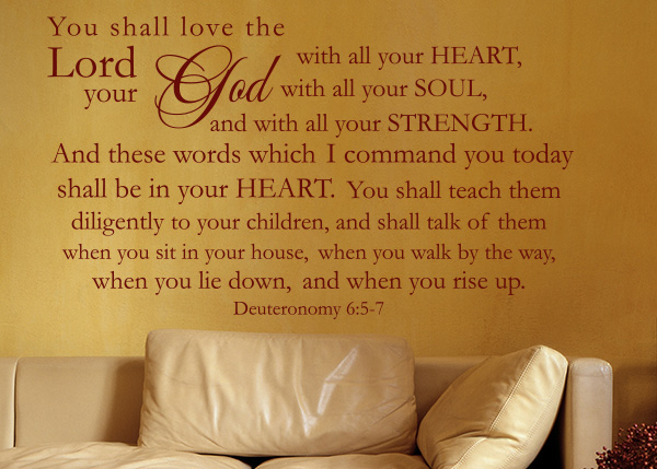 Love the Lord Your God Vinyl Wall Statement - Deuteronomy 6:5 7