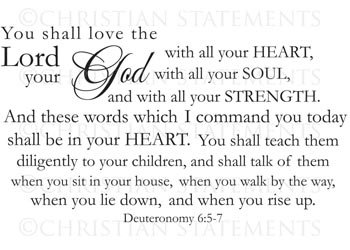 Love the Lord Your God Vinyl Wall Statement - Deuteronomy 6:5 7 #2