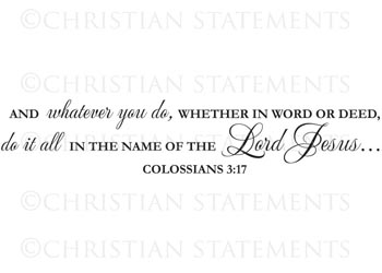 Do All in the Name of the Lord Vinyl Wall Statement - Colossians 3:17 #2
