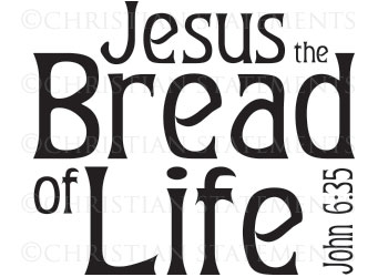 Jesus the Bread of Life Vinyl Wall Statement - John 6:35 #2