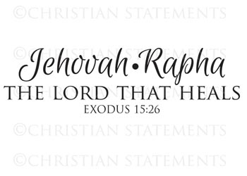 Jehovah-Rapha - The Lord That Heals Vinyl Wall Statement - Exodus 15:26 #2