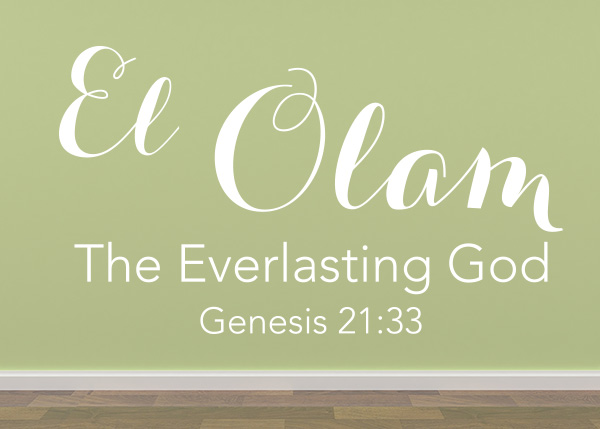 El Olam Vinyl Wall Statement - Genesis 21:33