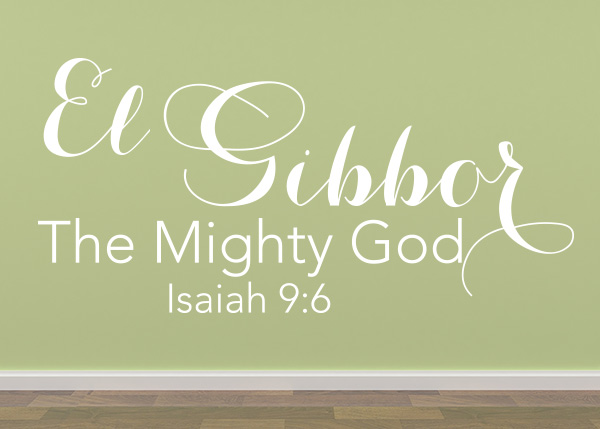 El Gibbor Vinyl Wall Statement - Isaiah 9:6
