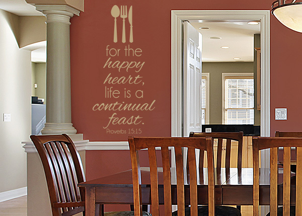 Life Is a Continual Feast Vinyl Wall Statement - Proverbs 15:15