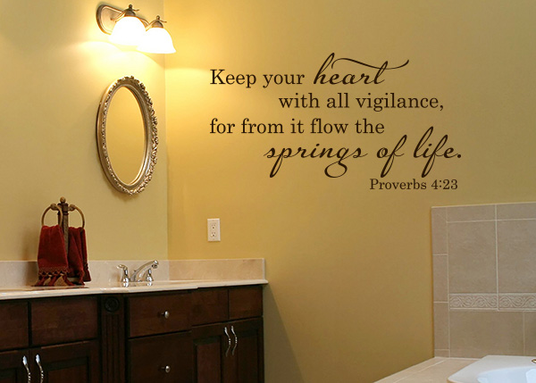 Keep Your Heart with All Vigilance Vinyl Wall Statement - Proverbs 4:23