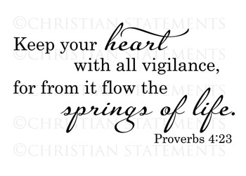 Keep Your Heart with All Vigilance Vinyl Wall Statement - Proverbs 4:23 #2