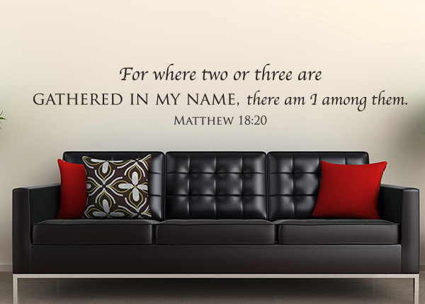Gathered in My Name Vinyl Wall Statement - Matthew 18:20