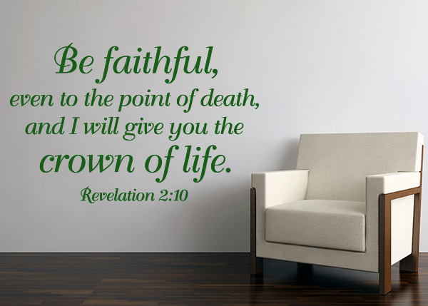 Faithful to Death Vinyl Wall Statement - Revelation 2:10