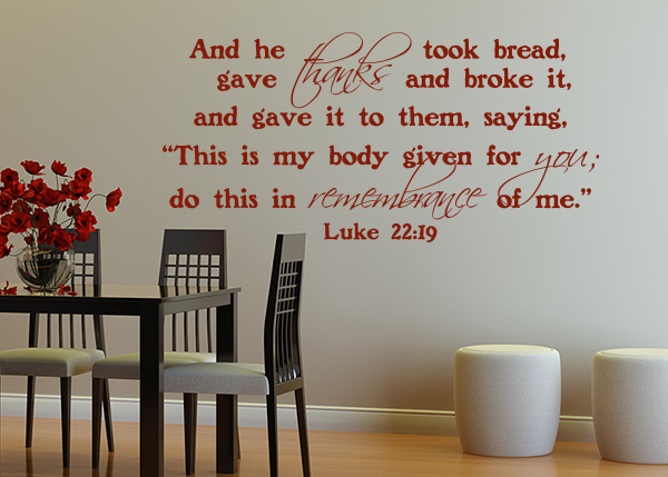 And He Took Bread and Broke It Vinyl Wall Statement - Luke 22:19