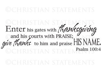 Enter His Gates with Thanksgiving Vinyl Wall Statement - Psalm 100:4 #2