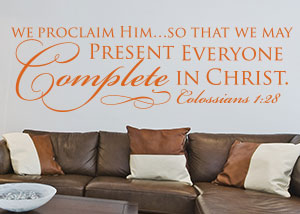 Complete in Christ Vinyl Wall Statement - Colossians 1:28