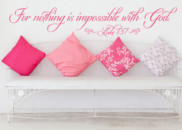 For Nothing Is Impossible with God Vinyl Wall Statement - Luke 1:37