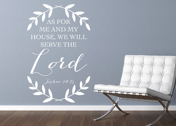 As for Me and My House Vinyl Wall Statement - Joshua 24:15 #1