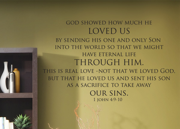 God Showed How Much He Loved Us Vinyl Wall Statement - 1 John 4:9-10