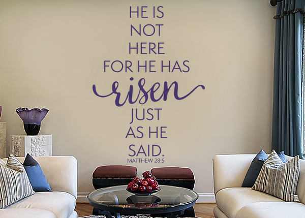 He Is Not Here Vinyl Wall Statement - Matthew 28:5