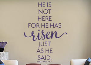 He Is Not Here Vinyl Wall Statement - Matthew 28:5