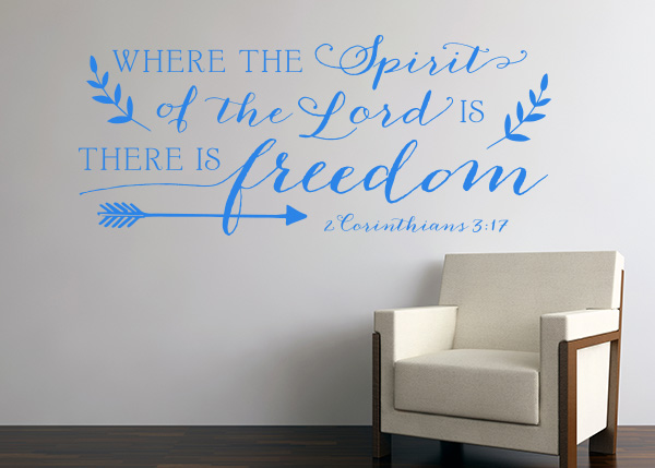 Where The Spirit Of The Lord Vinyl Wall Statement - 2 Corinthians 3:17