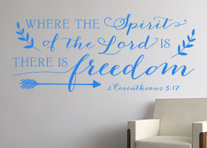 Where The Spirit Of The Lord Vinyl Wall Statement - 2 Corinthians 3:17