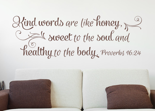 Kind Words Are Like Honey Vinyl Wall Statement - Proverbs 16:24