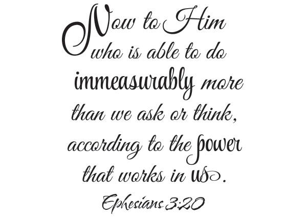 Immeasurably More than We Ask or Think Vinyl Wall Statement - Ephesians 3:20 #2